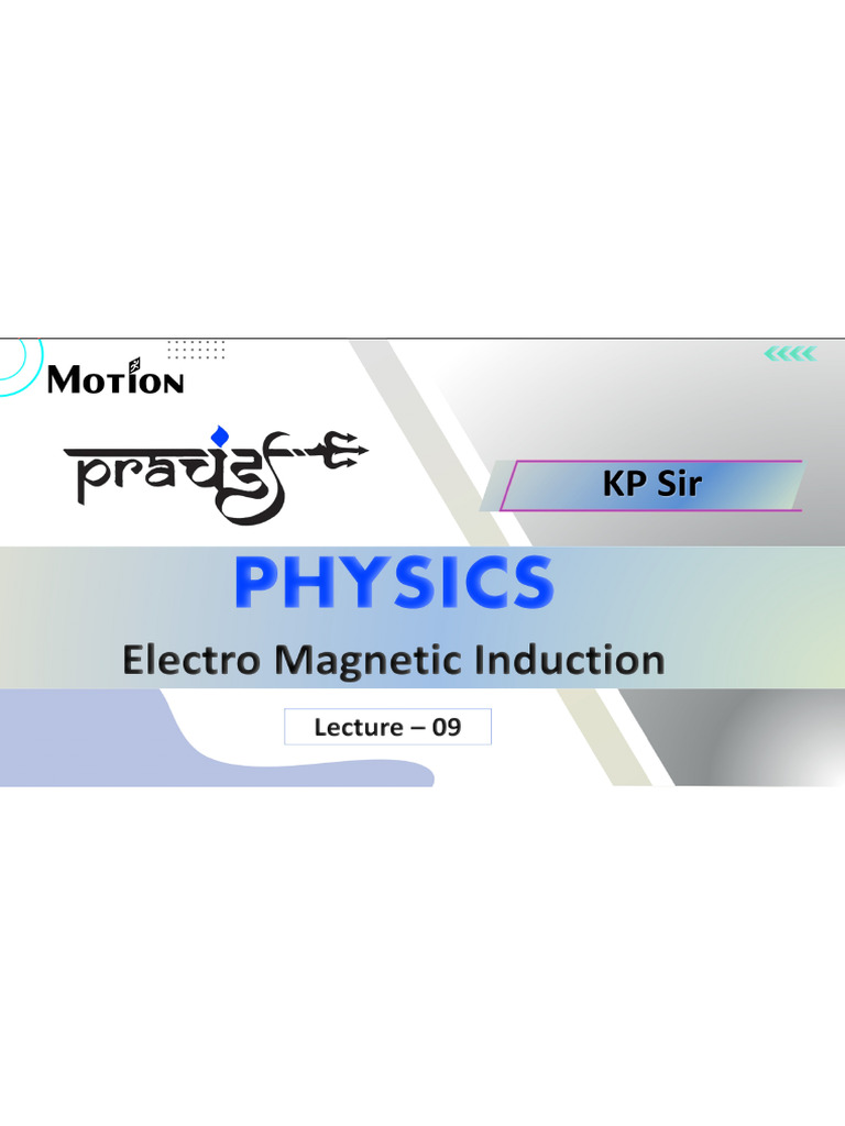 Electromagnetic Induction Lec 09 KP Sir-Invert | PDF