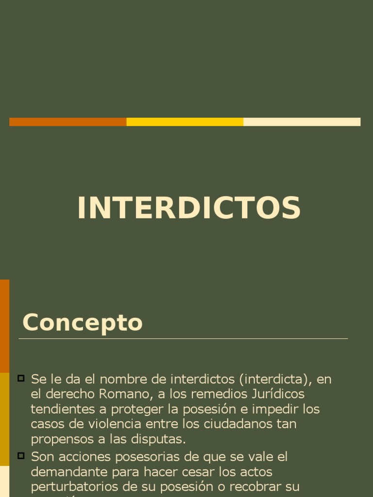 Interdictos: Protección Posesoria Legal | PDF | Posesión (Ley) | Mandato