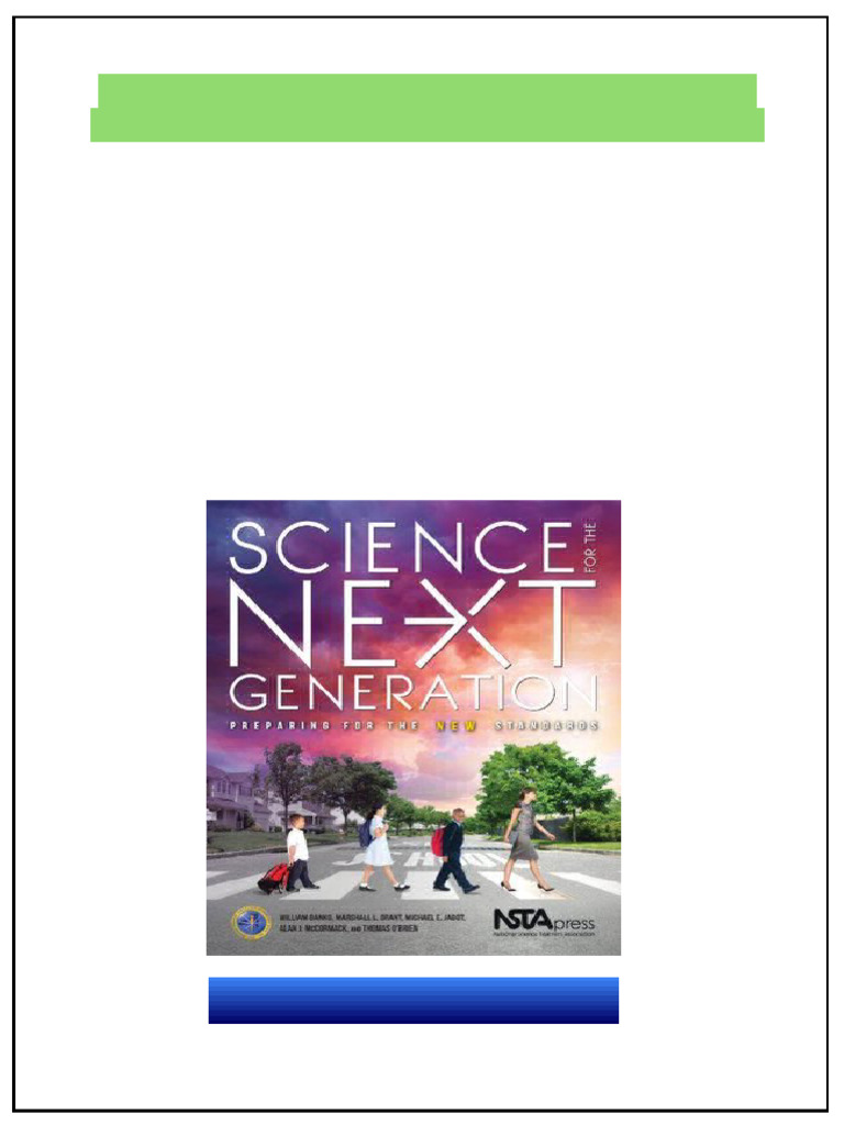 Science For The Next Generation Preparing For The New Standards William ...