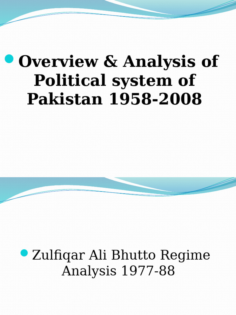 Pakistan's Political Evolution 1958-2008 | PDF | Zulfikar Ali Bhutto ...