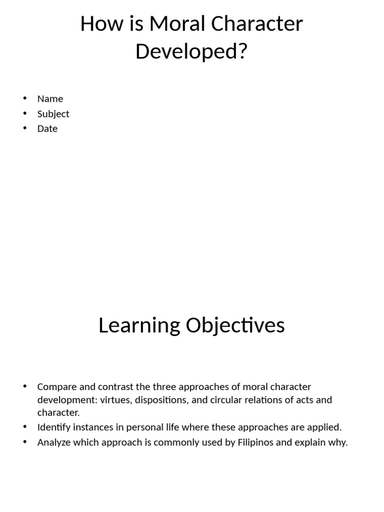 Developing Moral Character Approaches | PDF | Virtue | Courage