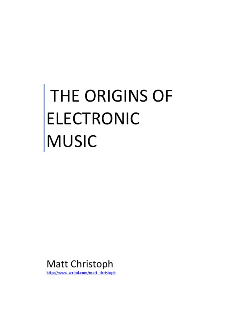 The Origins of Electronic Music PDF Electronic Music Synthesizer