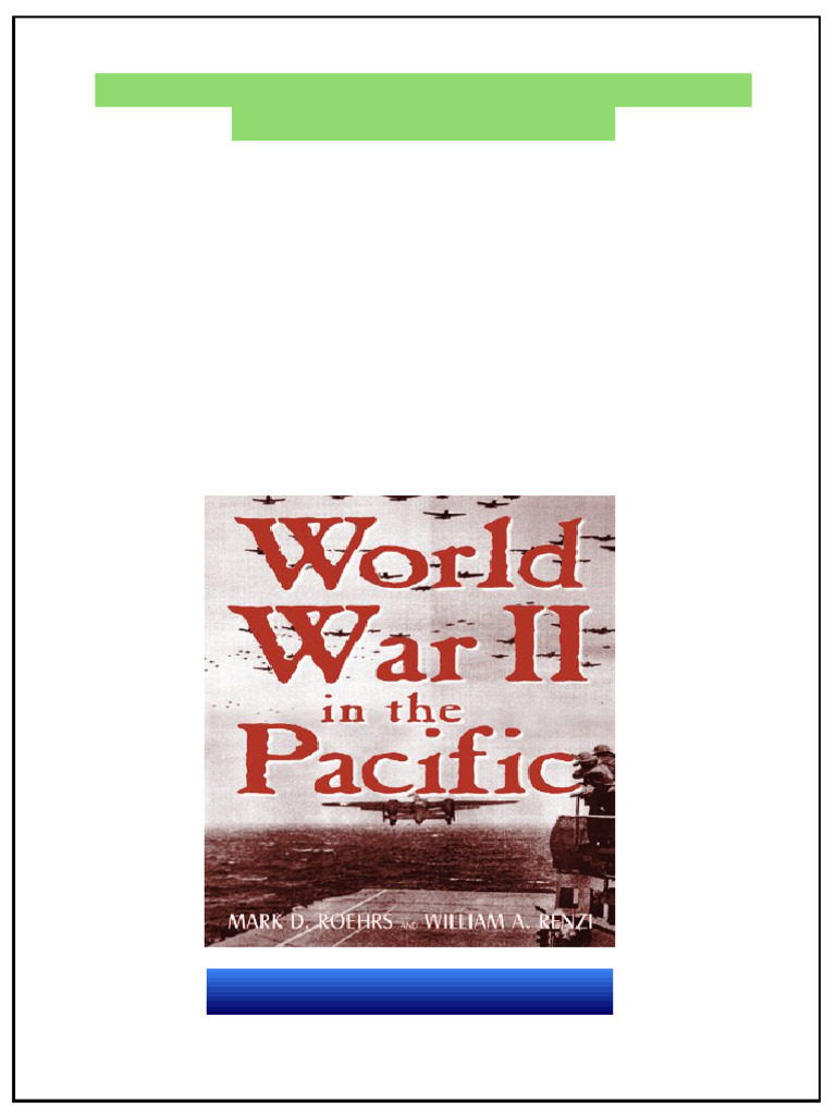 World War II in the Pacific Second Edition William A. Renzi No Waiting ...