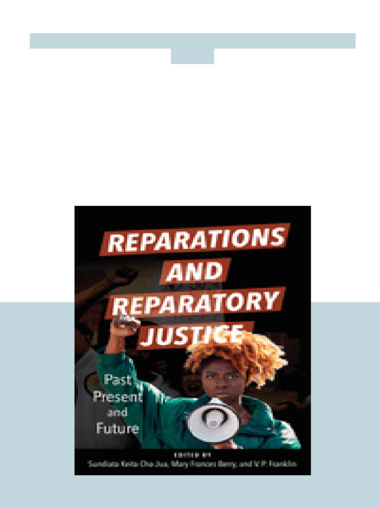 Reparations and Reparatory Justice Past Present and Future | PDF ...