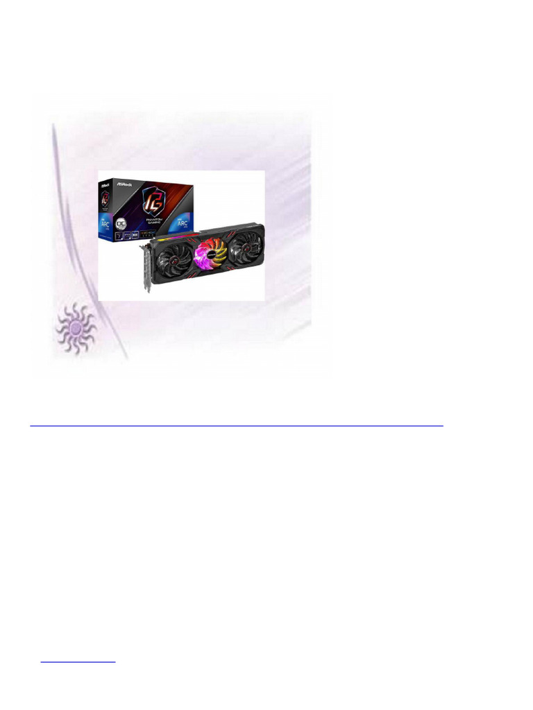 7994 ASRock Intel A770 PG 16GO Intel VGA Card | PDF