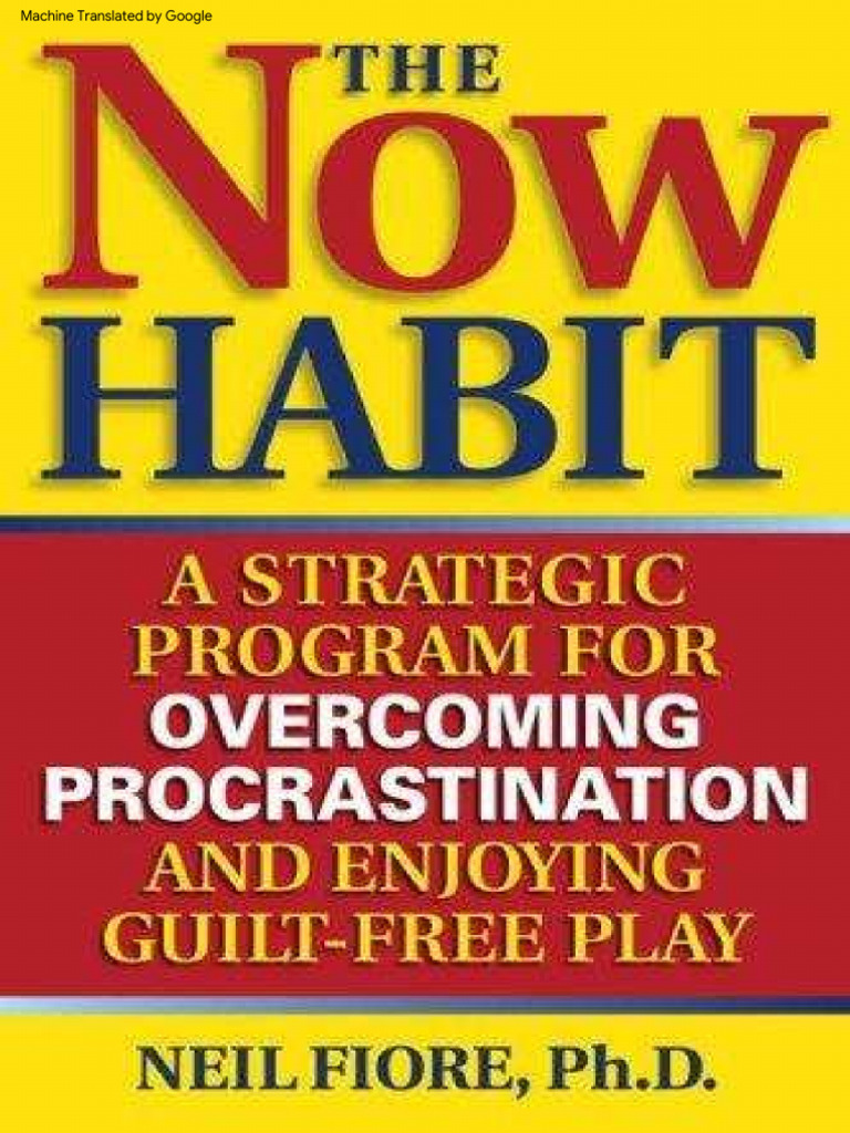The Now Habit A Strategic Program For Ov - Tamil | PDF