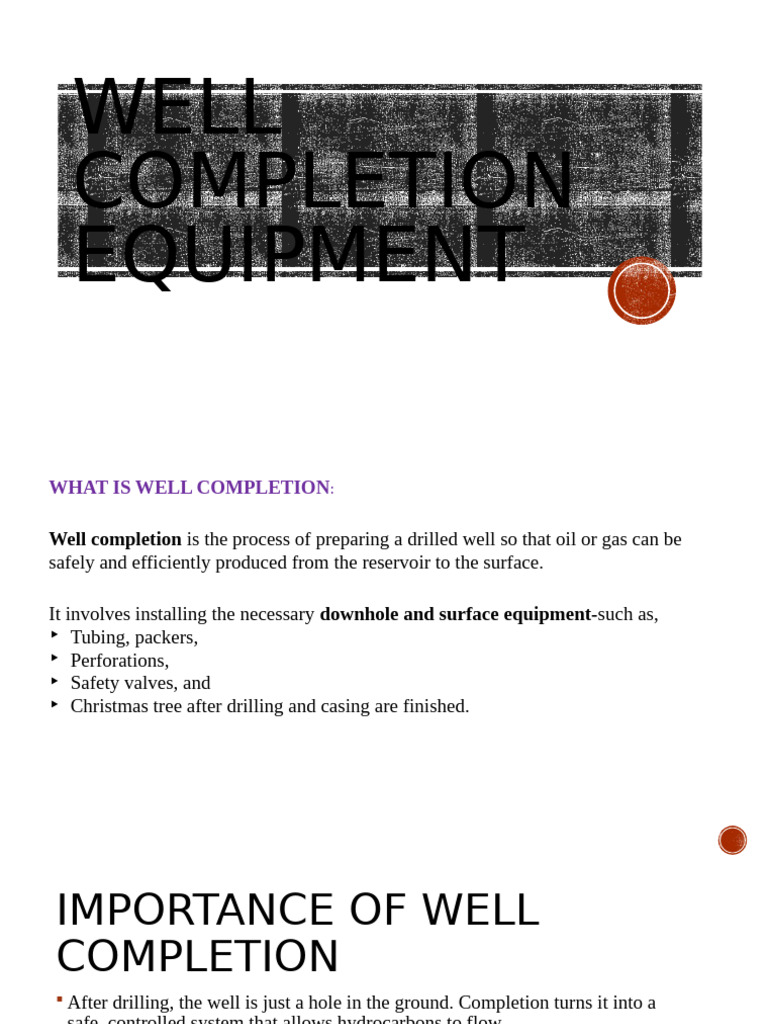 Well Completion Equipment Overview | PDF | Casing (Borehole) | Gases