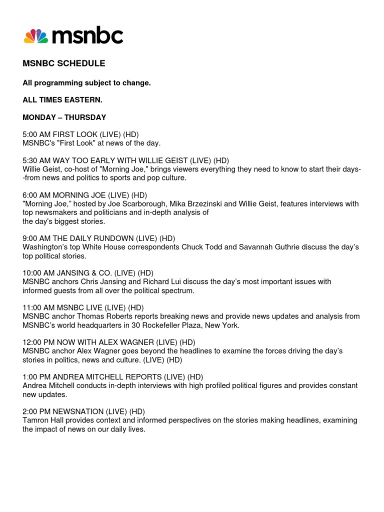 MSNBC Schedule All Programming Subject To Change. All Times Eastern