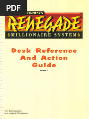Renegade Millionaire System - Desk Reference & Action Guide | PDF