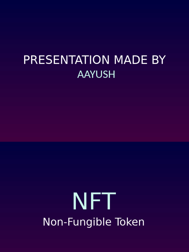 NFT PPT v2 | PDF