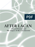 After Lacan- Clinical Practice and the Subject of the Unconscious