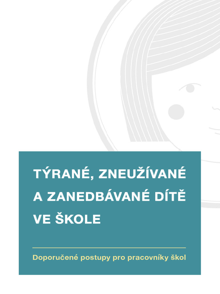 Prirucka Pro Ucitele Tyrane Zneuzivane A Zanedbavane Dite Ve Skole | PDF