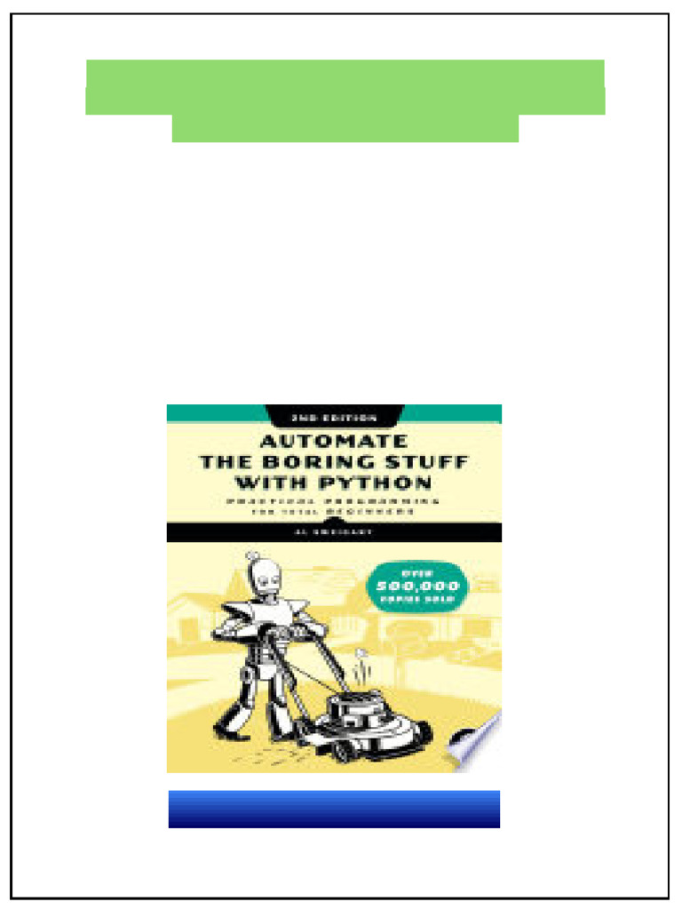 Automate the Boring Stuff with Python Practical Programming for Total ...