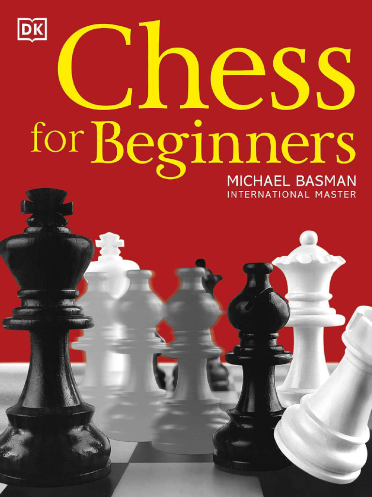 Chess Basics for Beginners Guide | PDF | Chess | Traditional Board Games