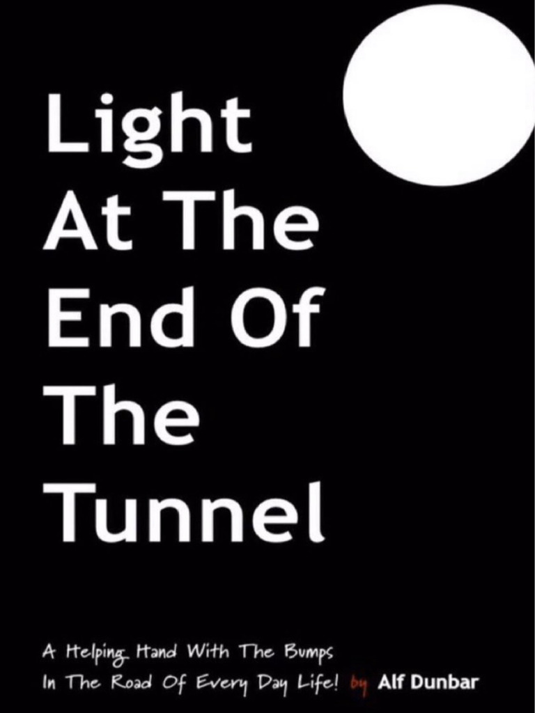 Light at The End of The Tunnel | PDF | Thought | Attitude (Psychology)