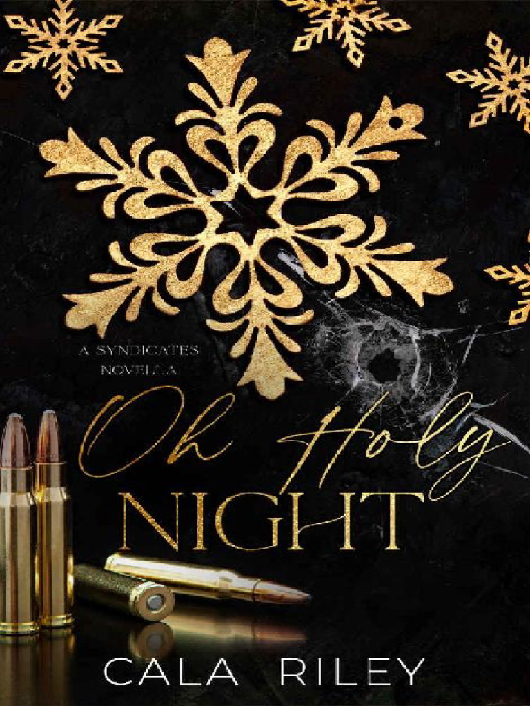 Cala Riley - The Syndicates Series 9.5 Oh Holy Night Novella | PDF
