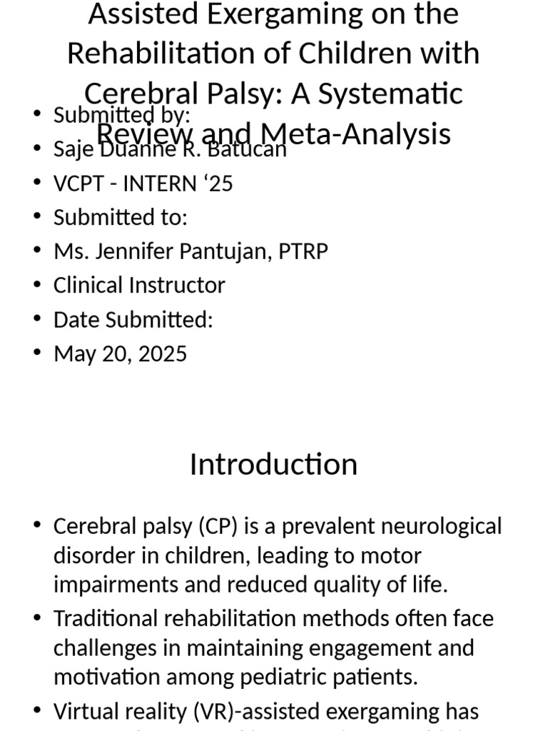 VR Exergaming CP Rehabilitation Presentation | PDF | Physical Therapy ...