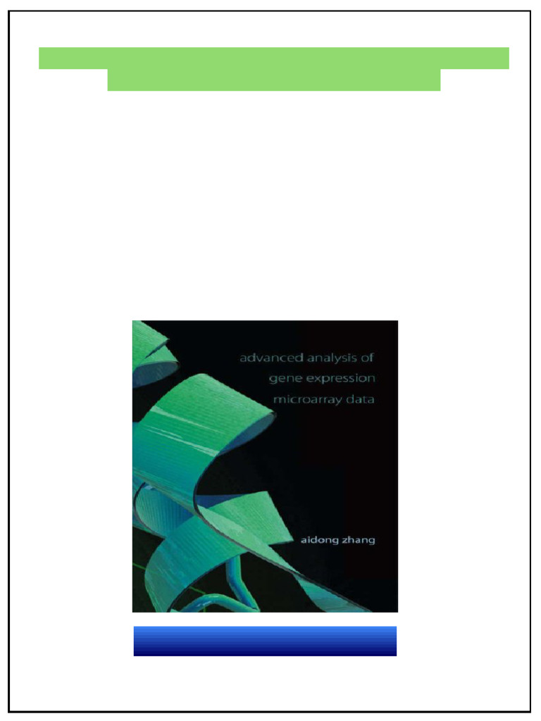 Advanced Analysis of Gene Expression Microarray Data 1st Edition Aidong ...