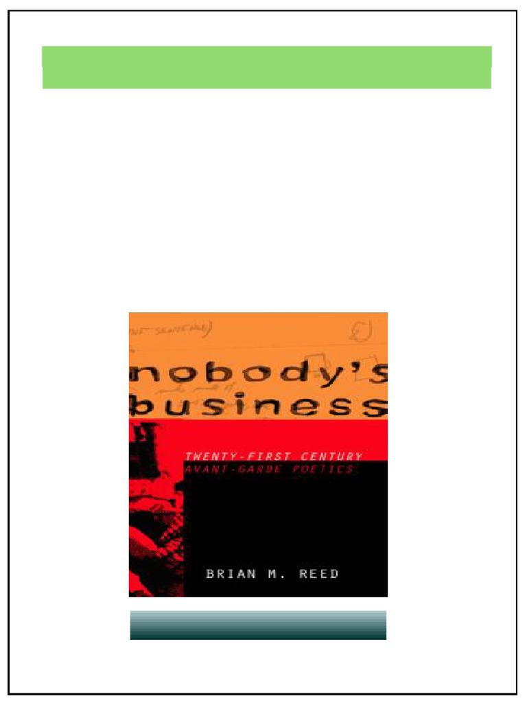 Nobody S Business Twenty First Century Avant Garde Poetics 1st Edition ...