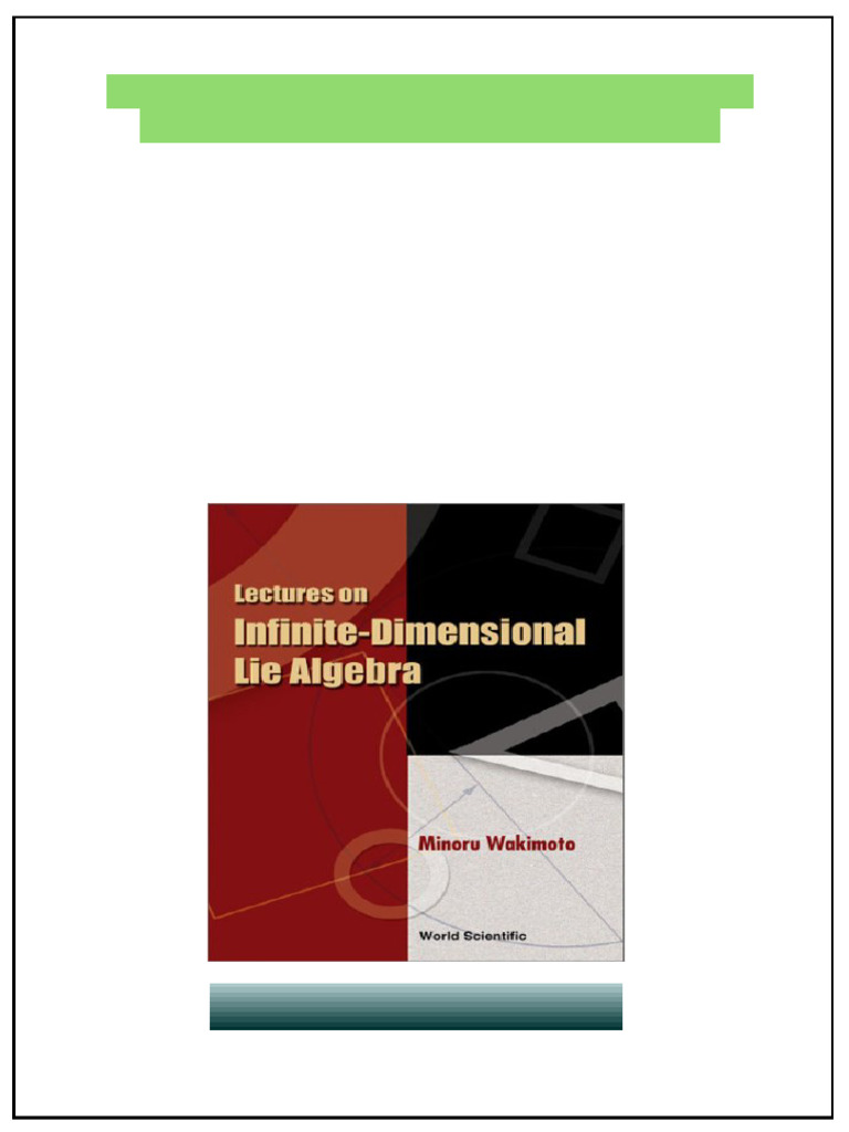Lectures on Infinite Dimensional Lie Algebra 1st Edition