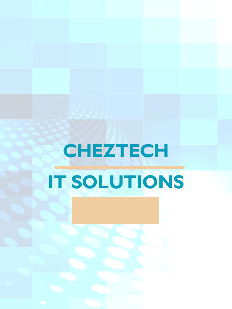 Comprehensive IT Solutions by ChezTech | PDF | Closed Circuit ...