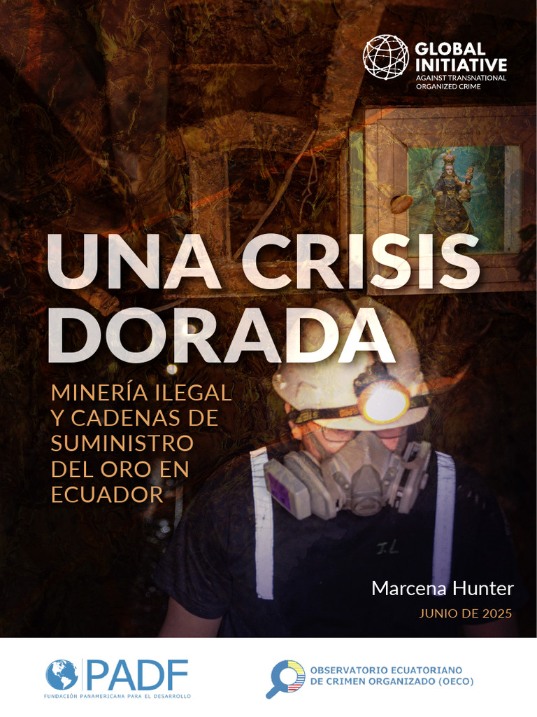 Minería Ilegal de Oro en Ecuador 2025 | PDF | Minería | Ecuador