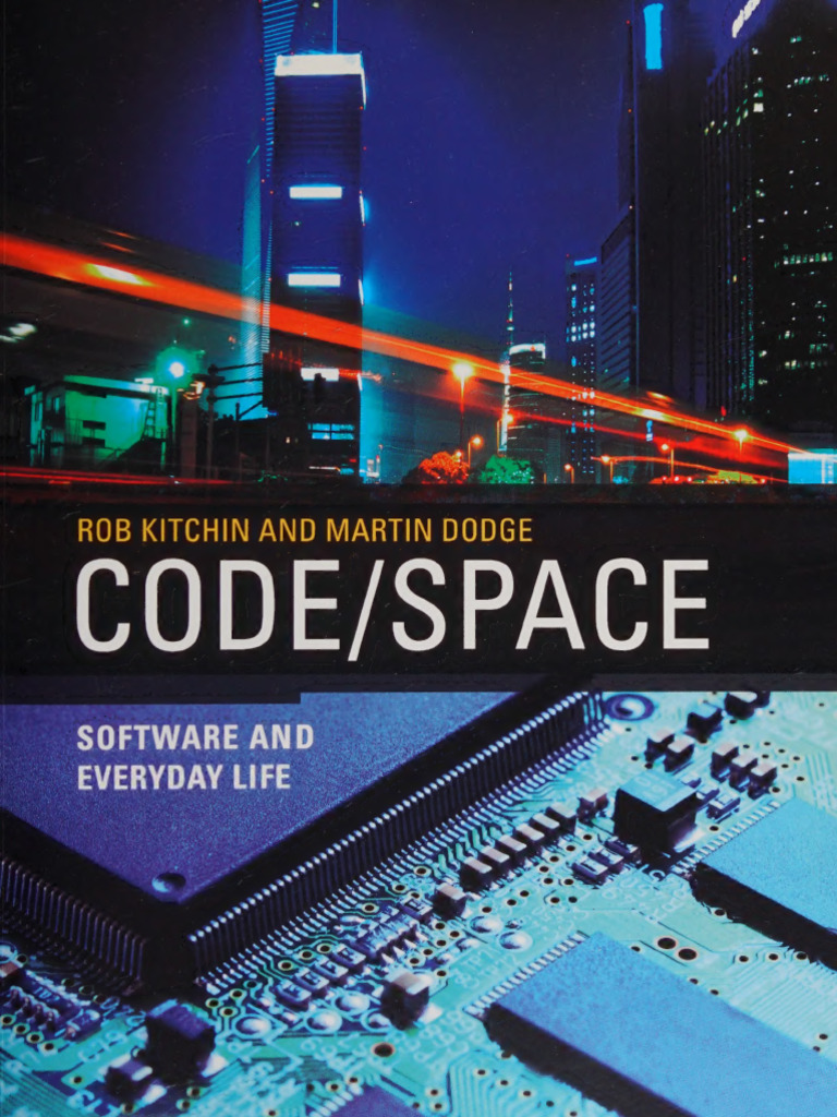 Code/Space: Software's Impact on Life | PDF | Computing