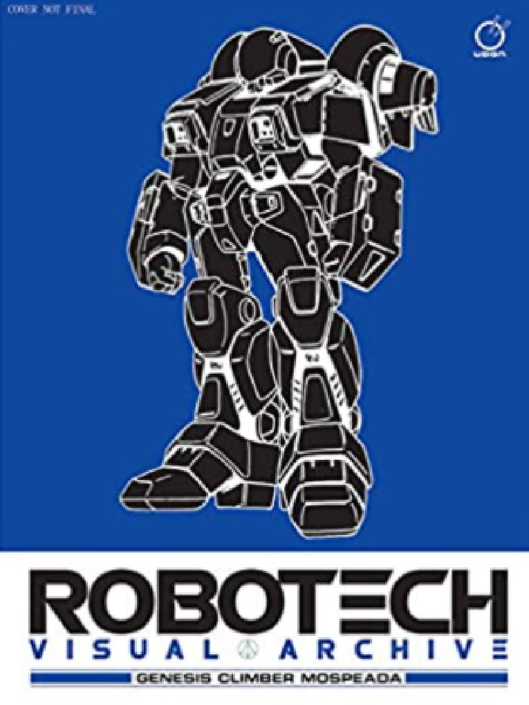 Robotech Visual Archive Genesis Climber MOSPEADA | PDF