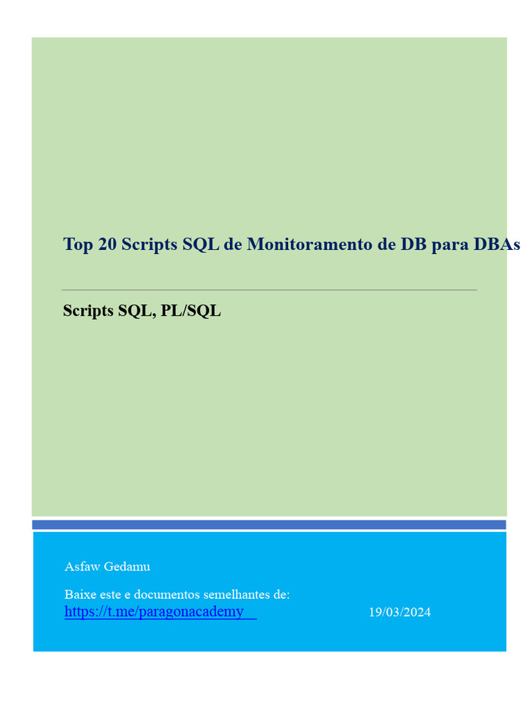 20 Scripts SQL para Monitoramento de DBAs | PDF | Bancos de dados | SQL