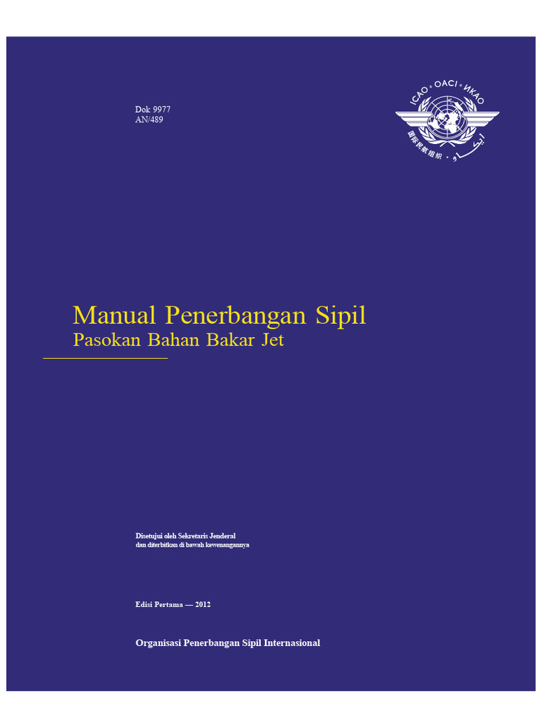 ICAO - Doc - 9977 - Manual Tentang Pasokan Bahan Bakar Jet Penerbangan ...