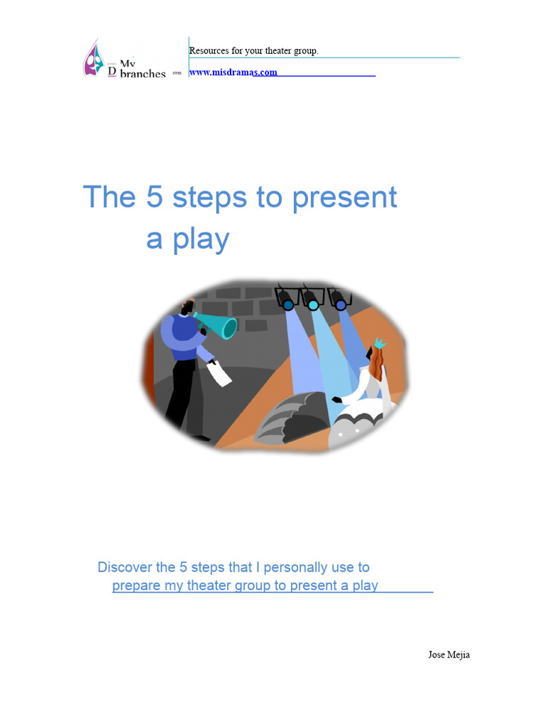 The 5 Steps To Present A Play 1 | PDF | Theatre | Actor