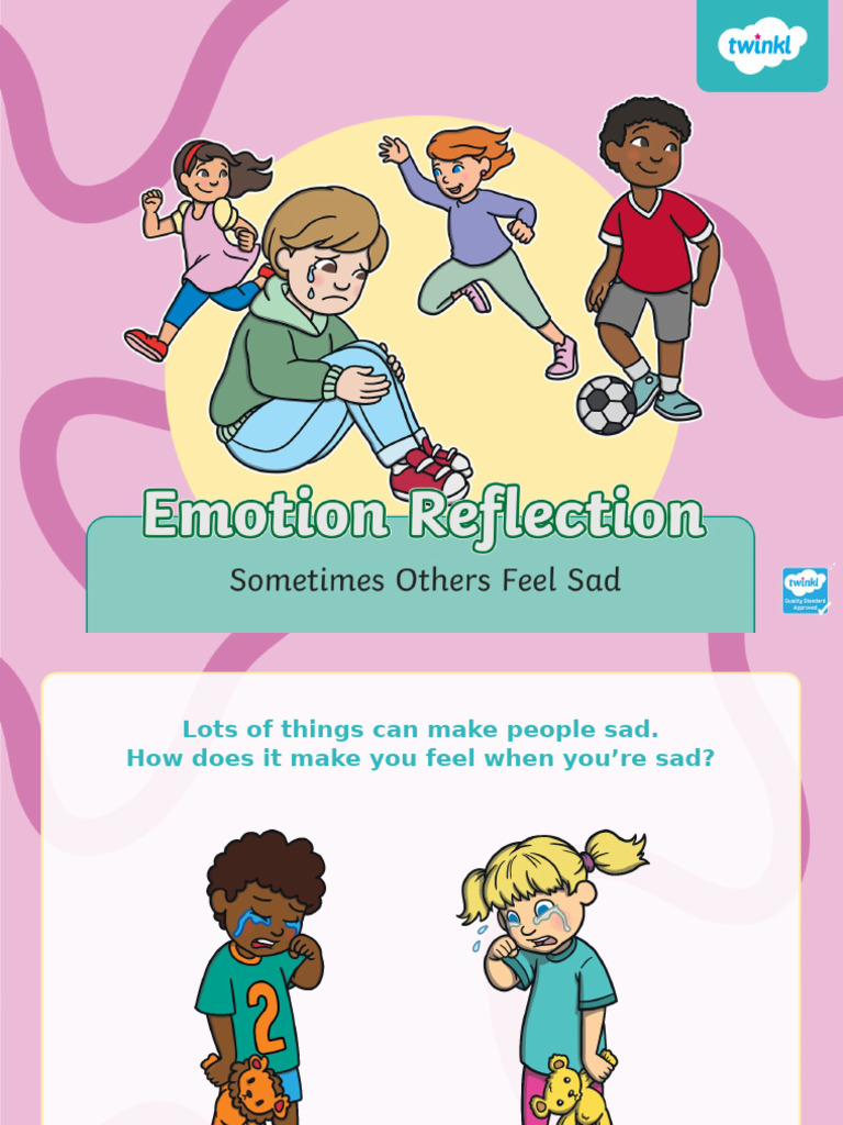 T 1726749975 Emotion Refection Sometimes Others Feel Sad Ver 2 | PDF