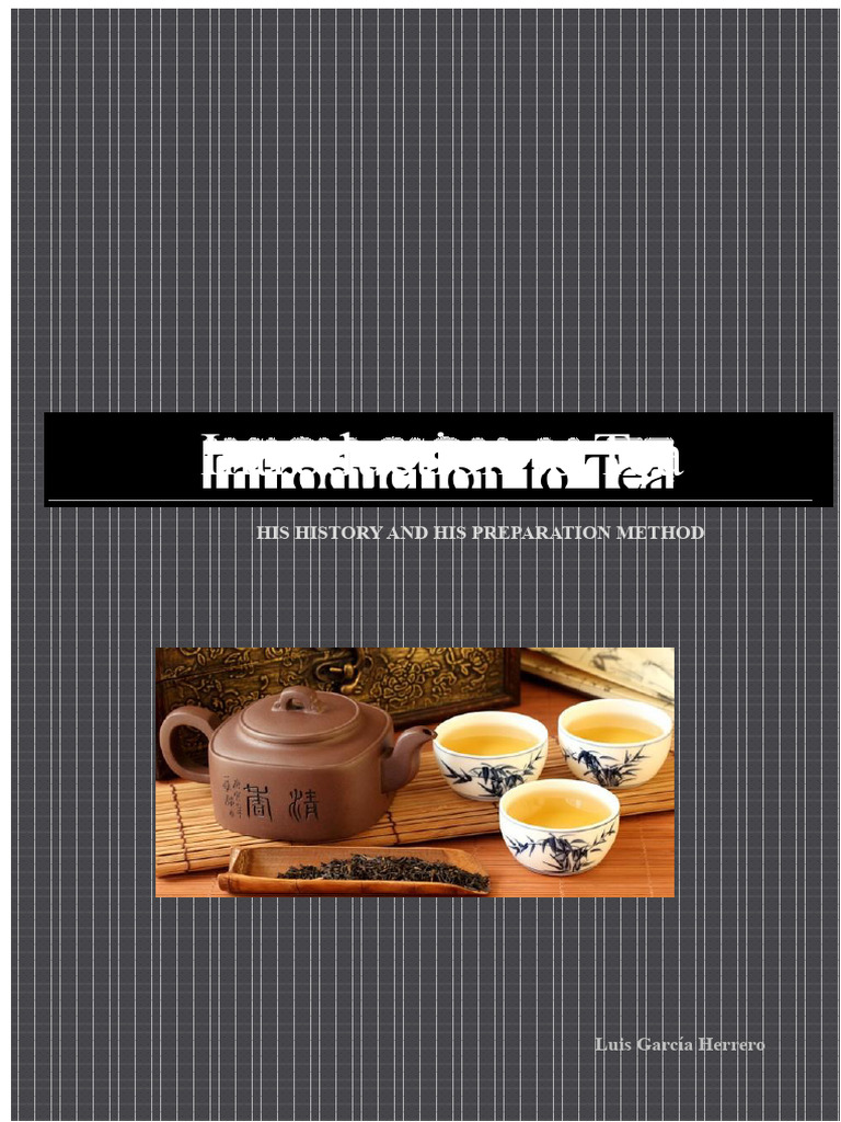 Comprehensive Guide to Tea History | PDF | Tea | Non Alcoholic Drinks