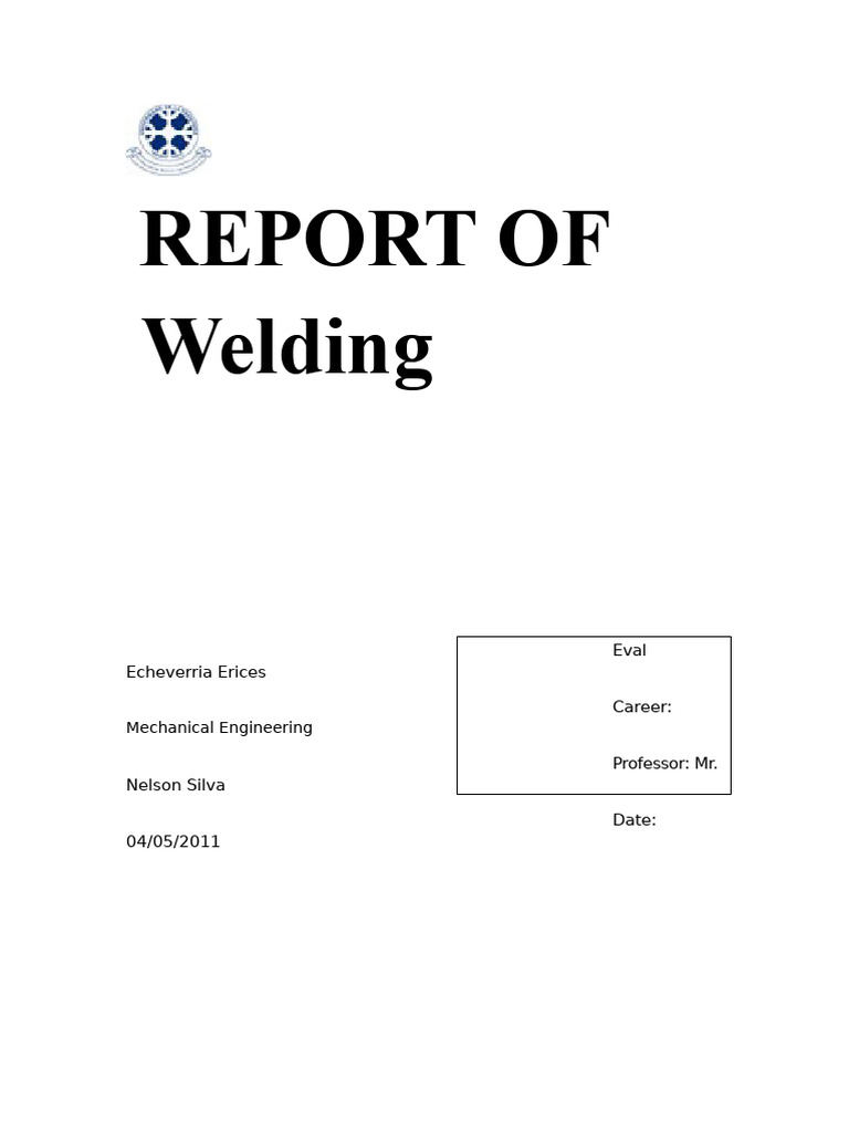 Welding Techniques and Methods Report | PDF | Welding | Construction