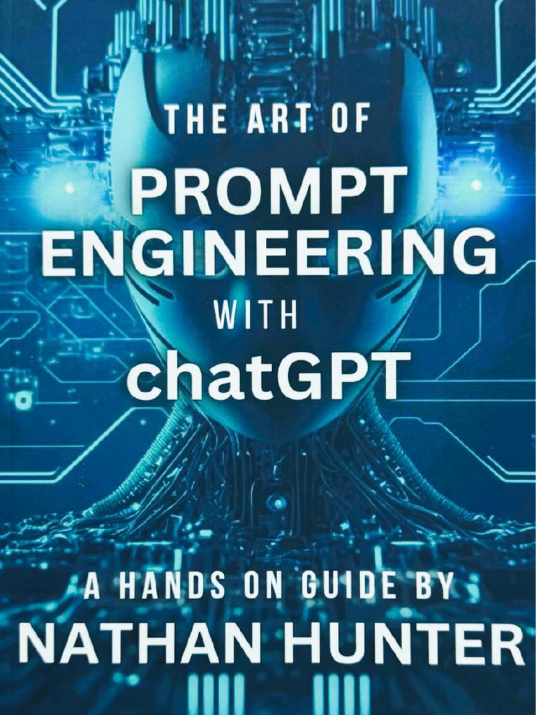 The Art of Prompt Engineering With Chat GPT | PDF