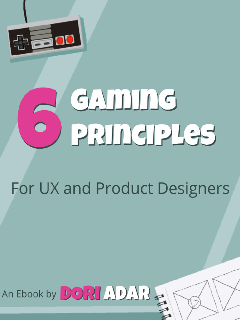 6 Game Design Principles for UX | PDF