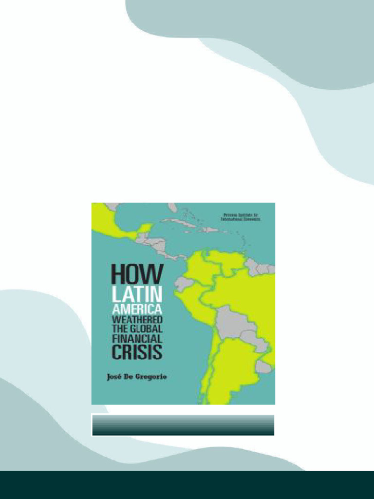 (Ebook) How Latin America Weathered The Global Financial Crisis by José ...