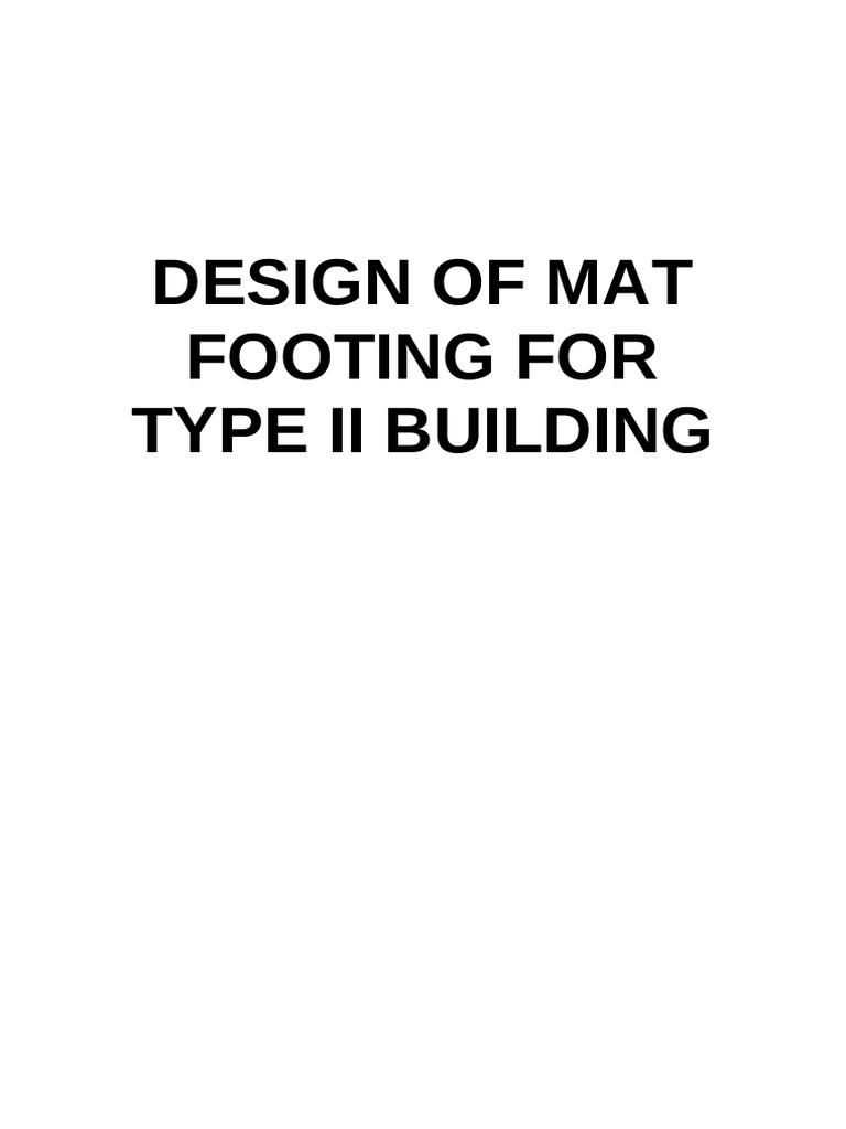 Mat Footing Design for Type II Building | PDF | Mechanical Engineering