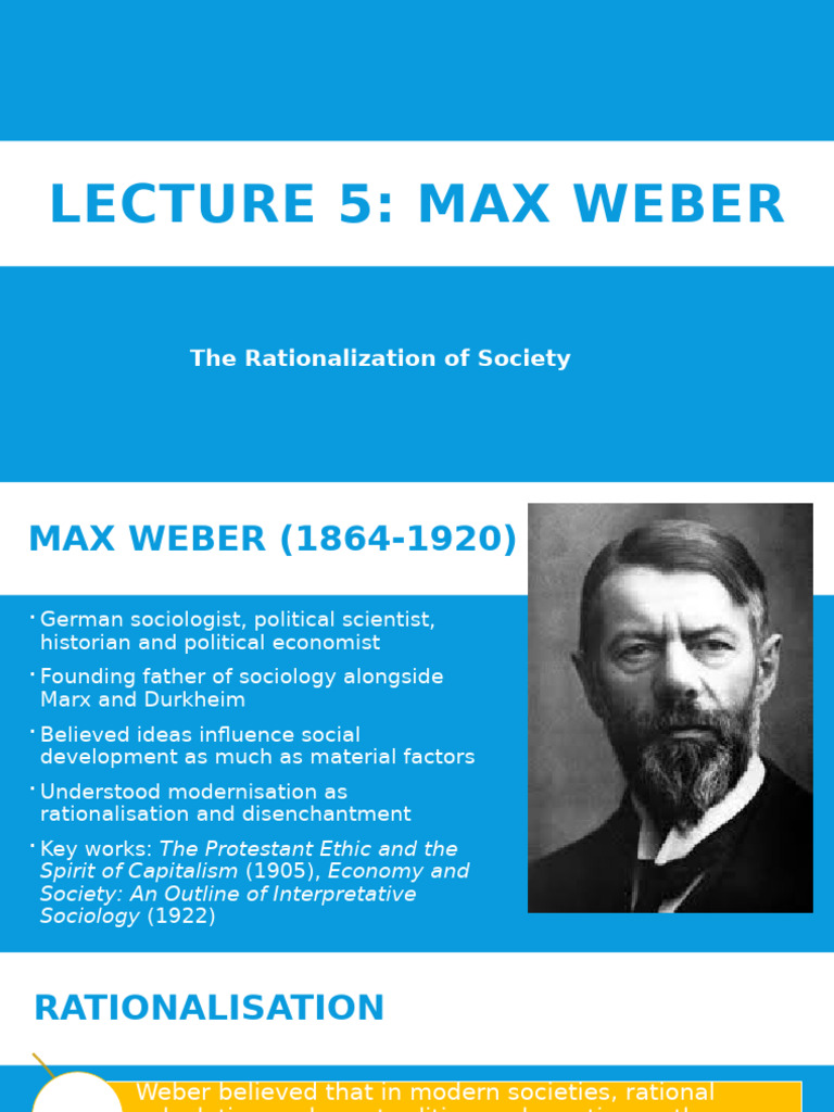 Lecture 5 - Max Weber | PDF | Rationality | Max Weber