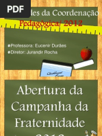 Apresentação Escolar coordenação pedagógica Eucenir 2012