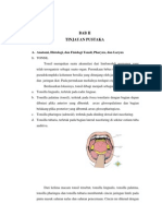 Bab Ii Tinjauan Pustaka: A. Anatomi, Histologi, Dan Fisiologi Tonsil, Pharynx, Dan Larynx 1. Tonsil