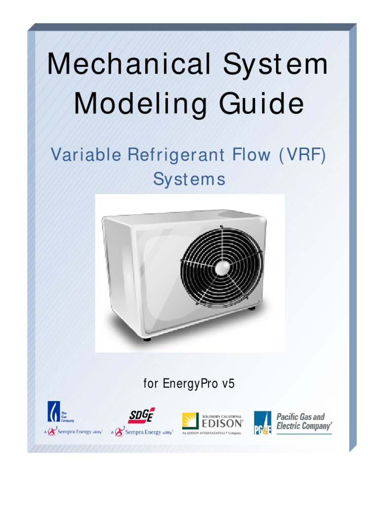 Mechanical System Modeling Guide Variable Refrigerant Flow (VRF