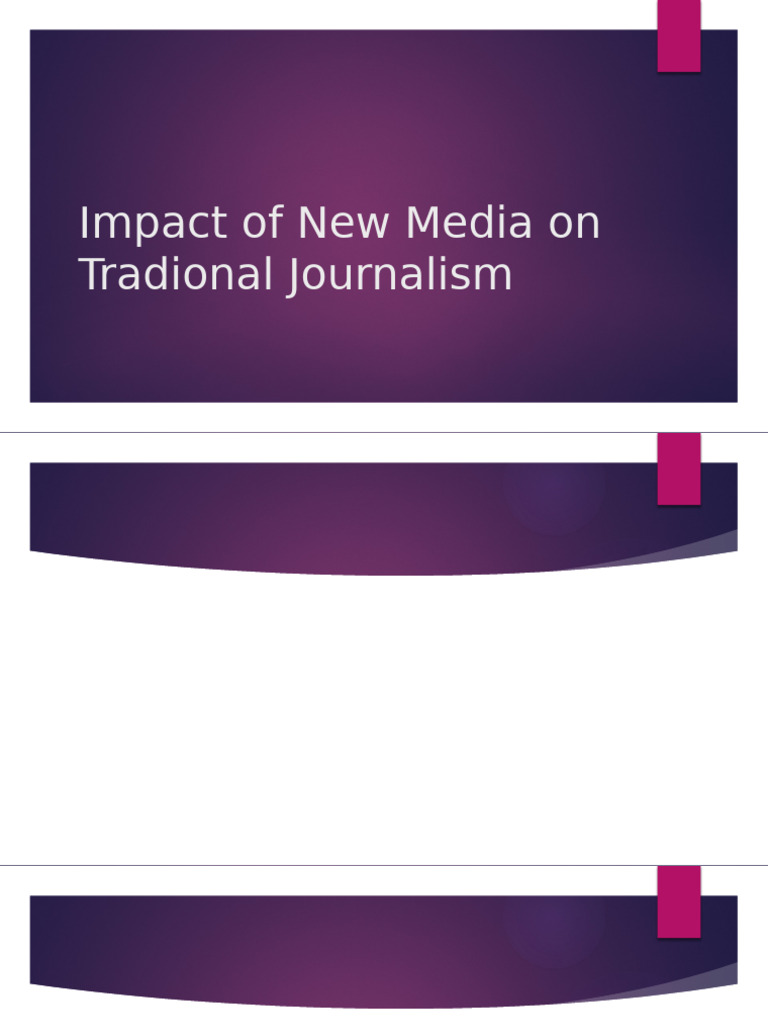 Impact of New Media On Tradional Journalism | PDF