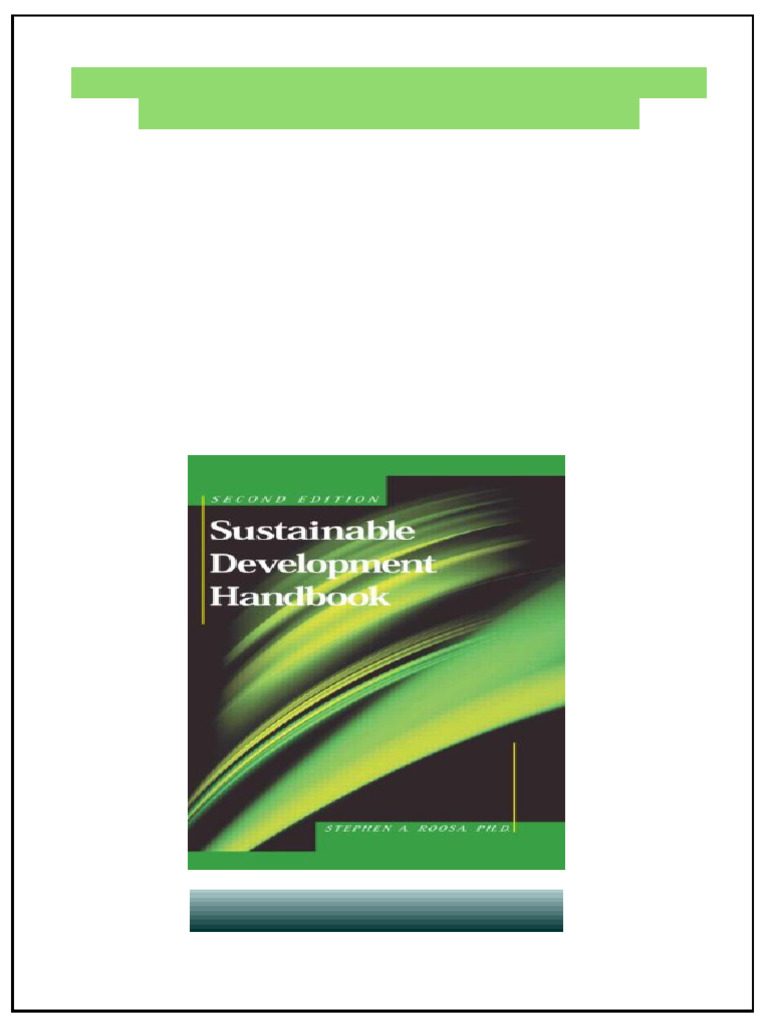 Sustainable Development Handbook Second Edition Stephen A. Roosa Full ...