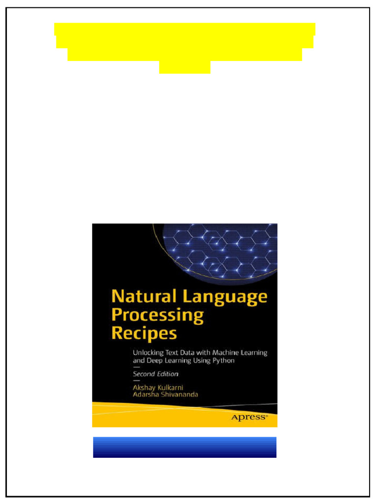 Natural Language Processing Recipes: Unlocking Text Data with Machine ...