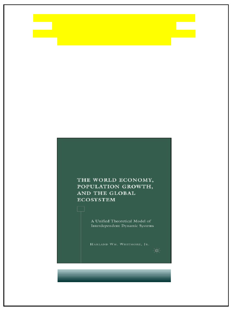 The World Economy Population Growth and The Global Ecosystem A Unified ...