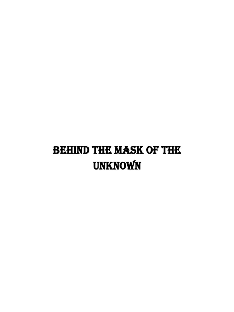 Behind The Mask of The Unknown | PDF