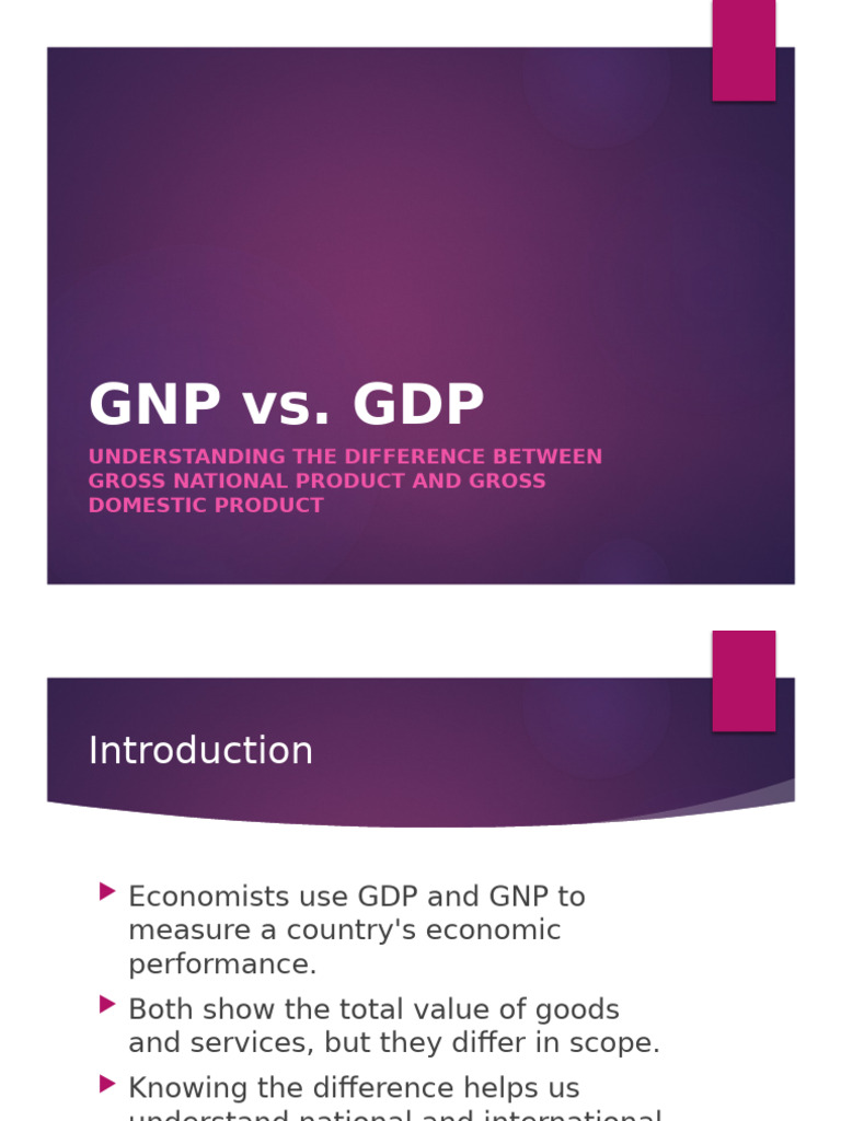 GNP vs. GDP: Key Economic Differences | PDF | Gross Domestic Product ...