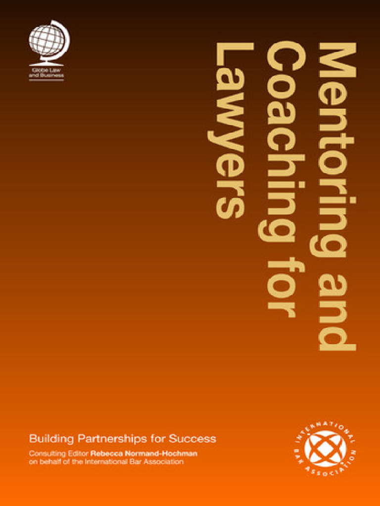 Mentoring and Coaching For Lawyers: Building Partnerships For Success | PDF