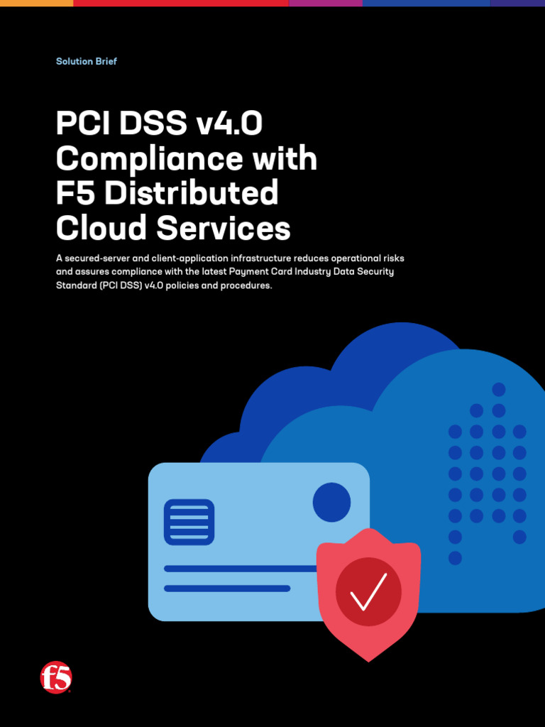 PCI DSS v4.0 Compliance with F5 Cloud | PDF | Payment Card Industry ...